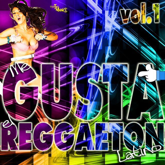 Me gusta el reggaeton: Latino, Vol. 1 cover art