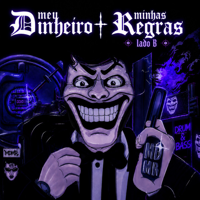 Meu Dinheiro, Minhas Regras DnB Mix