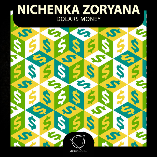 Cover art for Nichenka Zoryana — Dolars Money