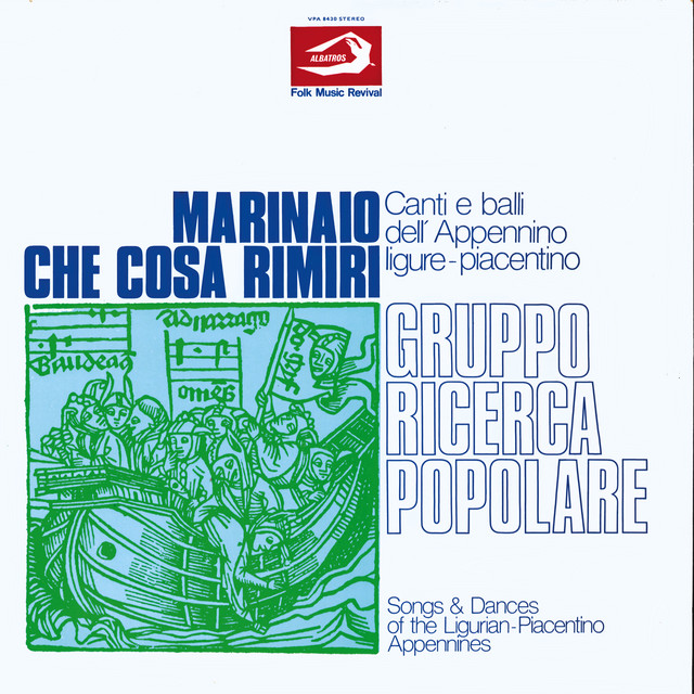 Marinaio che cosa rimiri. - Canti e balli dell'appennino ligure-piacentino cover art