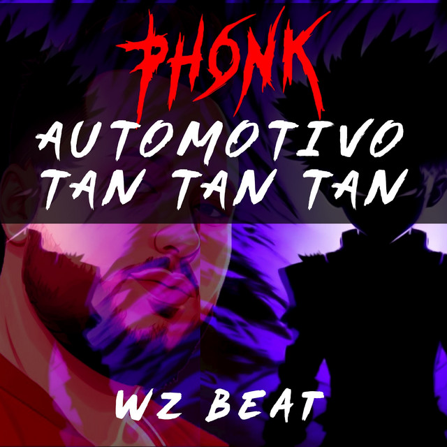 Обкладинка: Phonk Automotivo Tan Tan Tan — WZ Beat