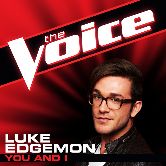 You And I - The Voice Performance