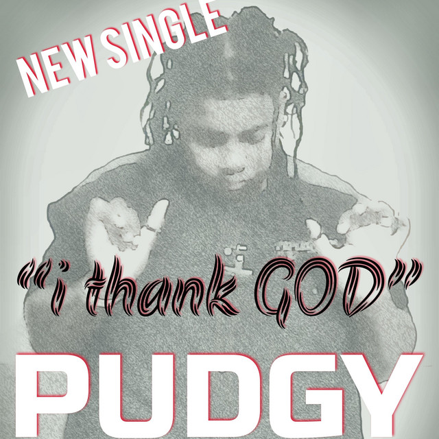 Thank God – Single de Pudgy | Spotify