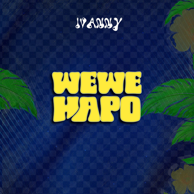 Wewe Hapo cover art