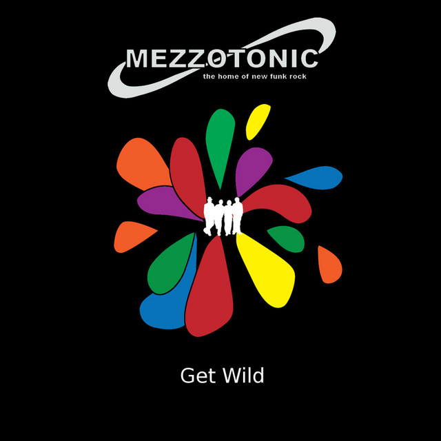 Get Wild Song And Lyrics By Mezzotonic Spotify