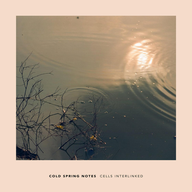 Обкладинка Cells Interlinked — Cold Spring Notes