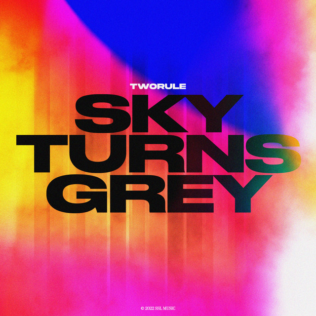TwoRule – Sky Turns Grey