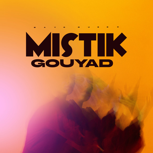 Mistik Gouyad (Kompa)