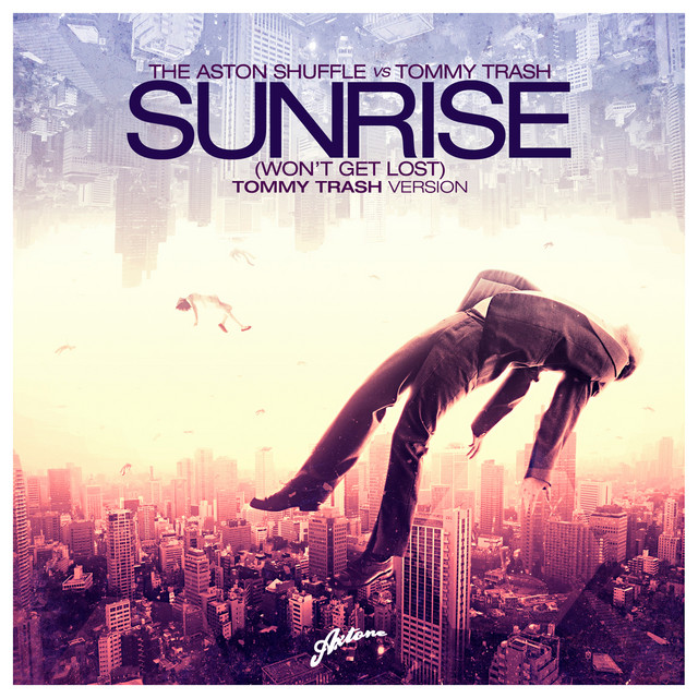 Sunrise (Won't Get Lost) - Tommy Trash Radio Edit