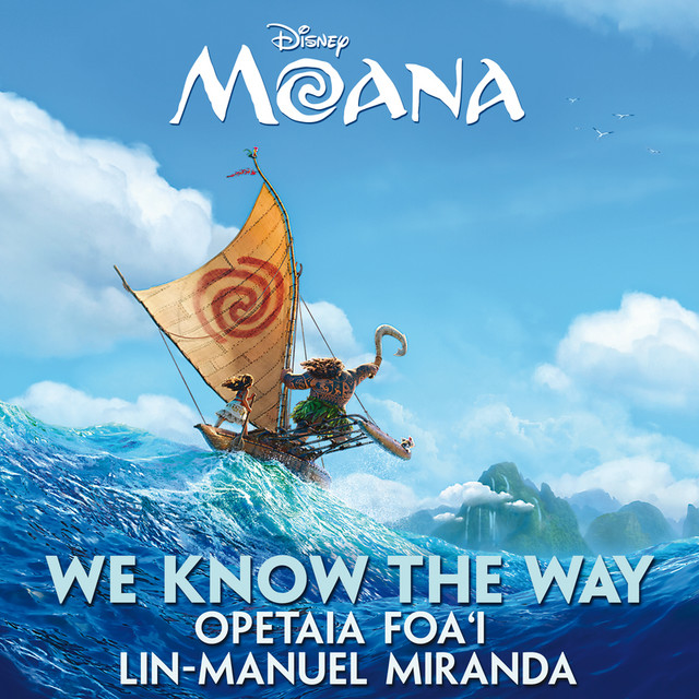 We Know The Way - From "Moana"
