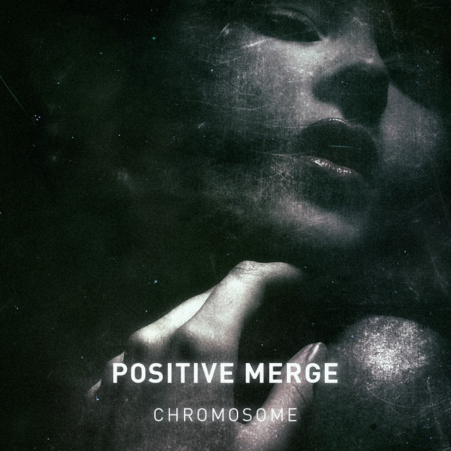 Обкладинка Positive Merge — Chromosome