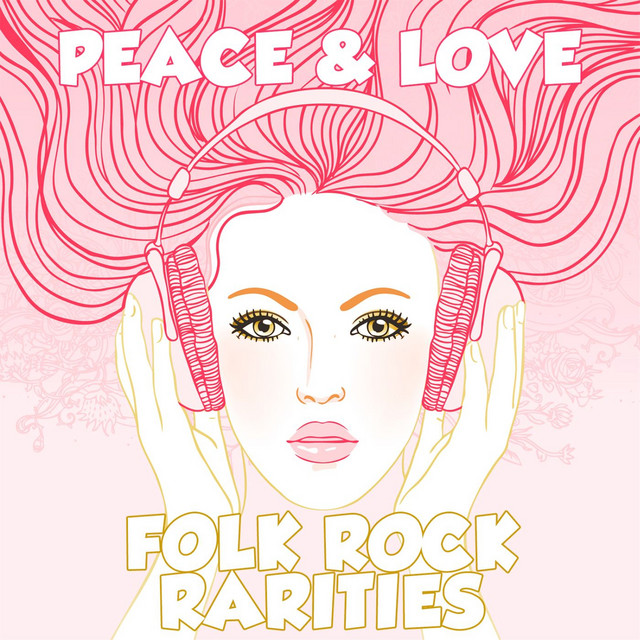 Peace & Love: Folk Rock Rarities cover art