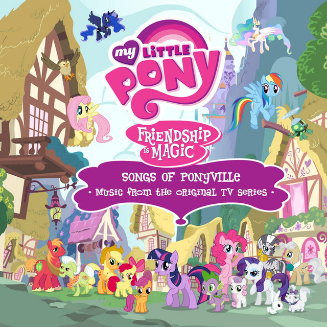 My Little Pony - Songs of Ponyville (Music from the Original TV Series) cover art