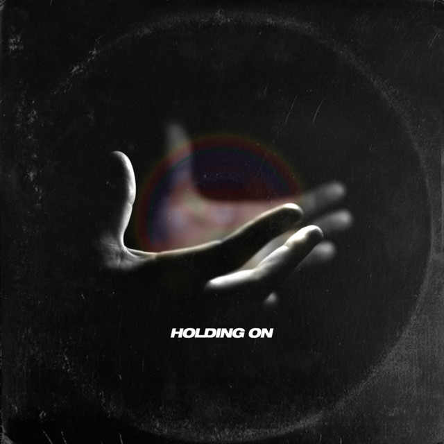Holding On