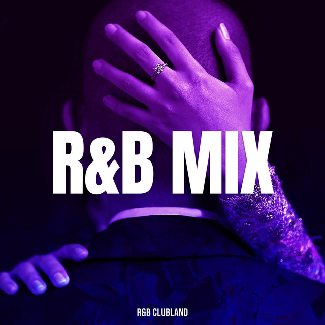 R&B Mix - Album by R&B Clubland | Spotify