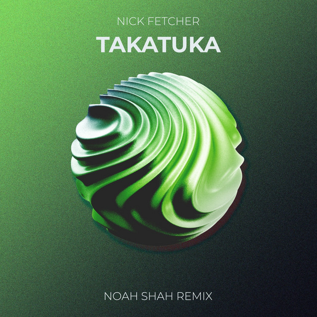 Takatuka - Noah Shah Radio Mix