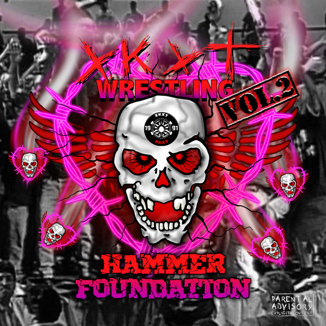 XKXT WRESTLING VOL. 2: HAMMER FOUNDATION cover art