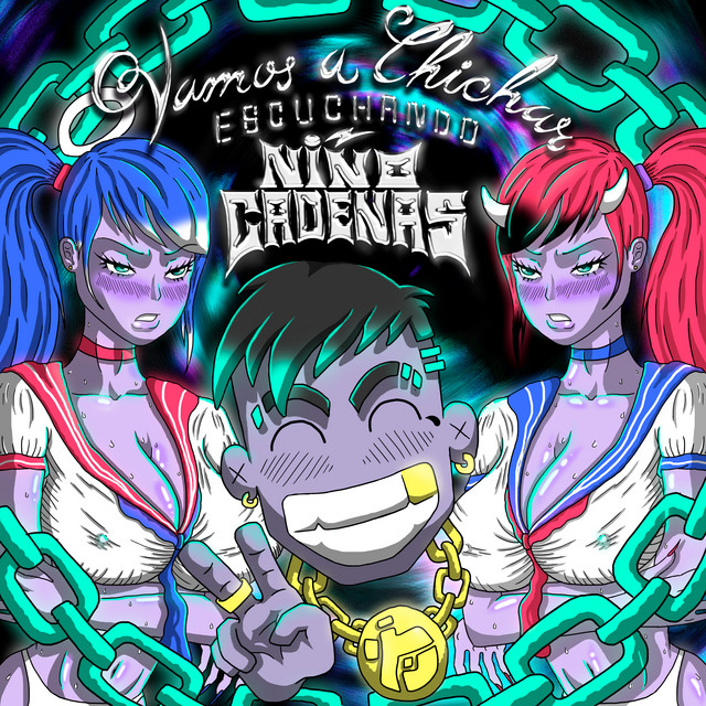Vamos a Chichar Escuchando Niño Cadenas cover art
