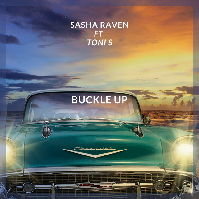 Обкладинка: Buckle Up — Sasha Raven