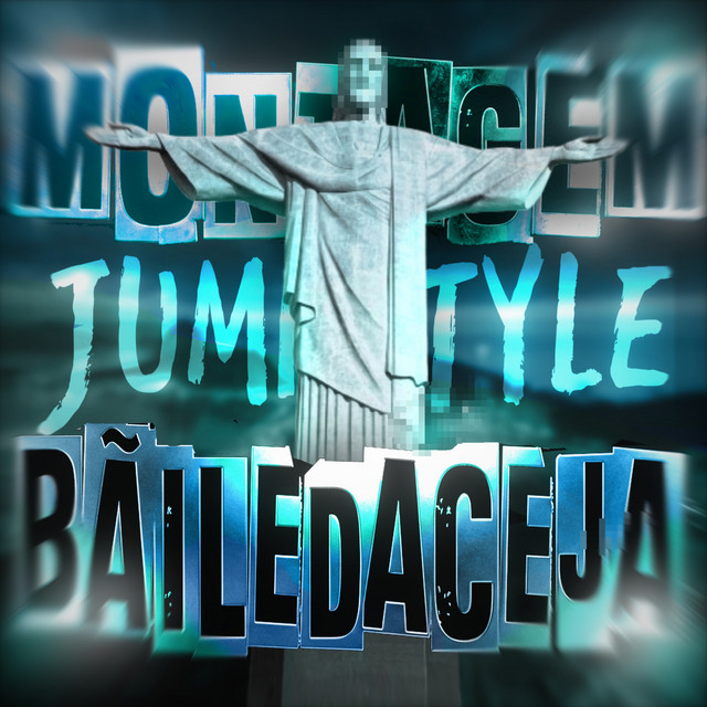 MONTAGEM BÃILEDACEJA (JUMPSTYLE)