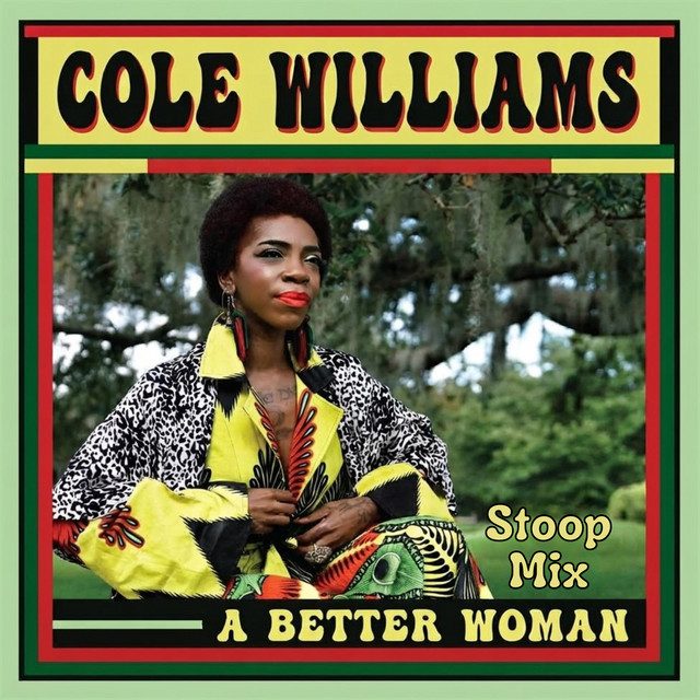 A Better Woman - Stoop Mix