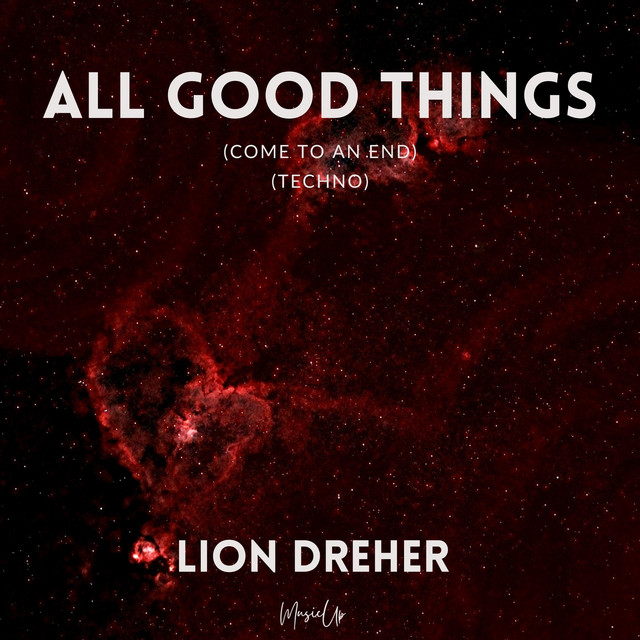 All Good Things (Come To An End)