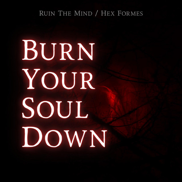 Burn Your Soul Down