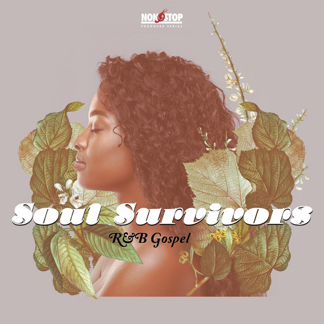 Soul Survivors - Gospel R&B - Compilation by Various Artists | Spotify