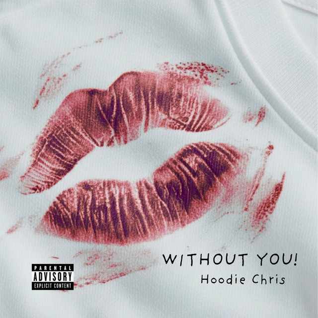 WITHOUT YOU!