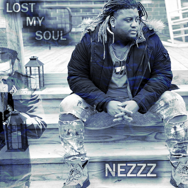 Lost My Soul - Single by Nezzz | Spotify