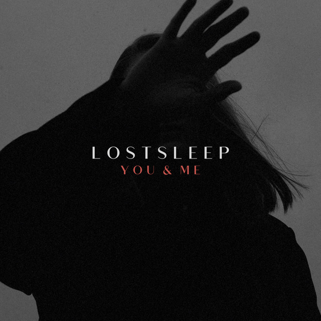 Обкладинка: You & Me — LOSTSLEEP