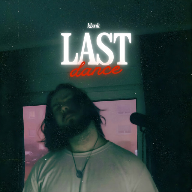 Обкладинка: Last Dance — klsnk