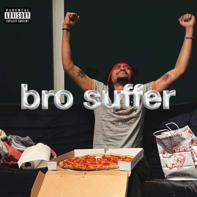 bro suffer