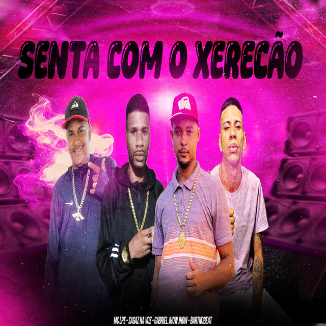 Senta Com o Xerecão
