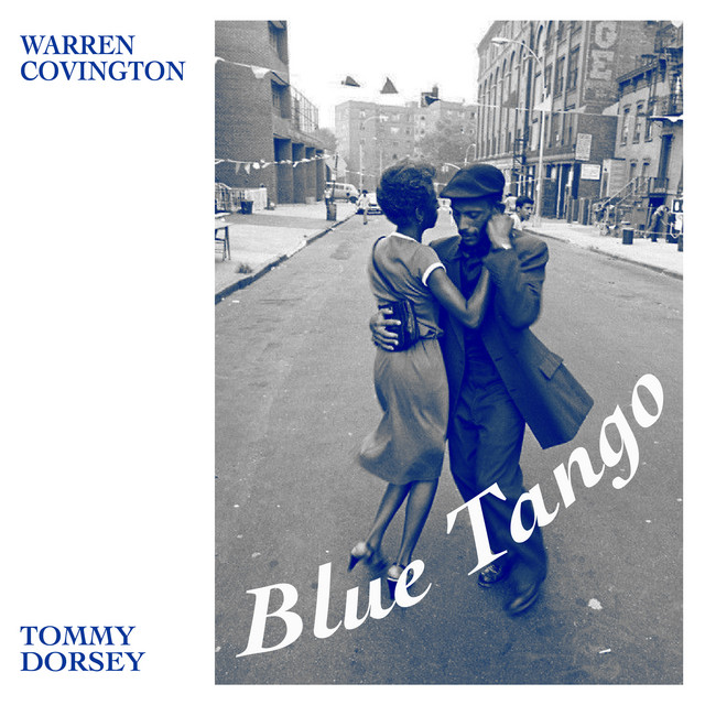 Warren Covington and the Tommy Dorsey Orchestra Blue Tango cover art