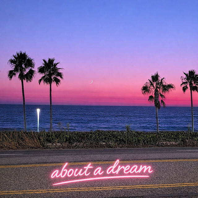 About a Dream
