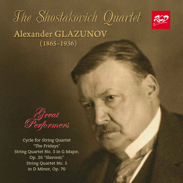 Glazunov: Les vendredis & String Quartets Nos. 3 & 5