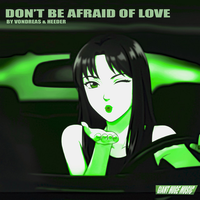 Don't Be Afraid of Love