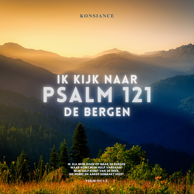 Psalm 121 (Ik kijk naar de bergen)