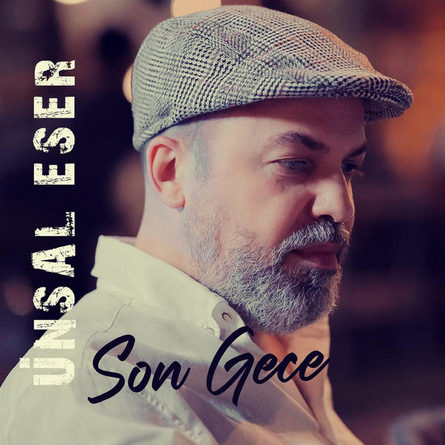 Son Gece — Ünsal Eser