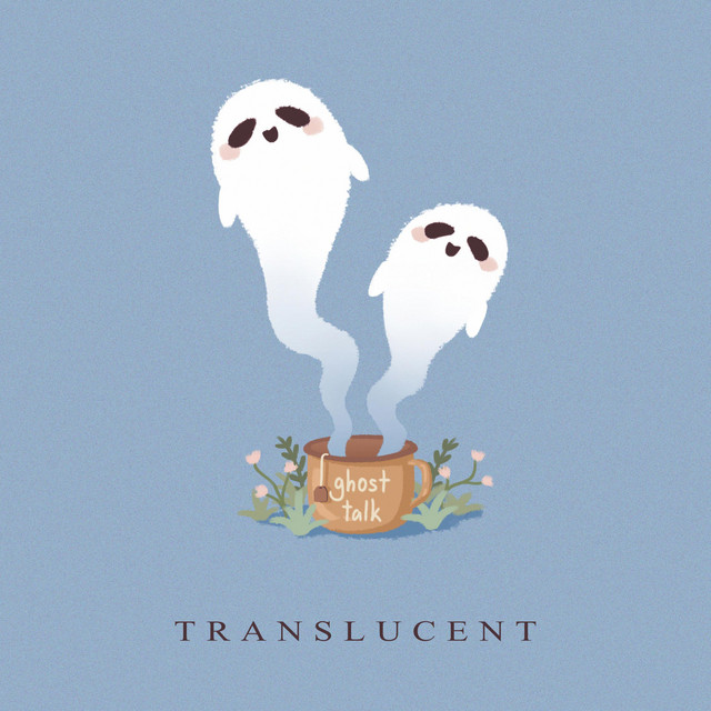Translucent by ghost talk