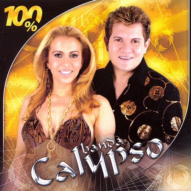 100% - Album by Banda Calypso | Spotify