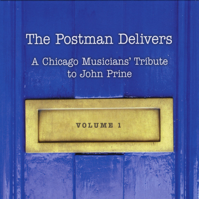 The Postman Delivers: A Chicago Musicians' Tribute to John Prine Vol. 1 cover