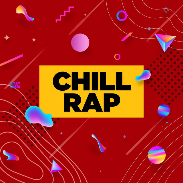 Chill Rap - Compilation by Various Artists | Spotify