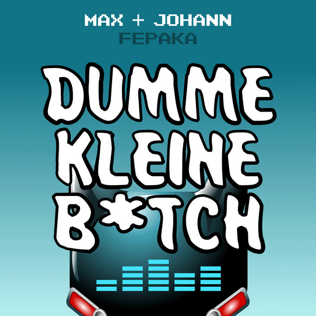 Dumme kleine B*tch