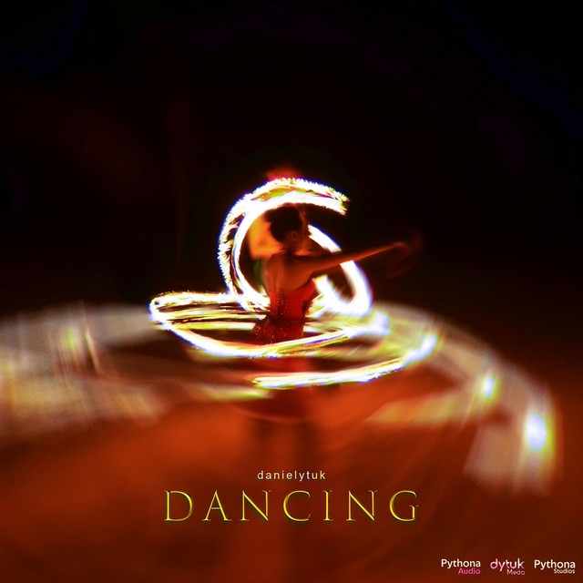 Dancing - Single by danielytuk | Spotify