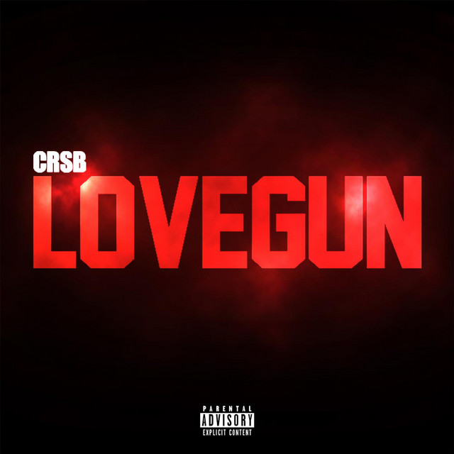 Cover of LoveGun by CRSB
