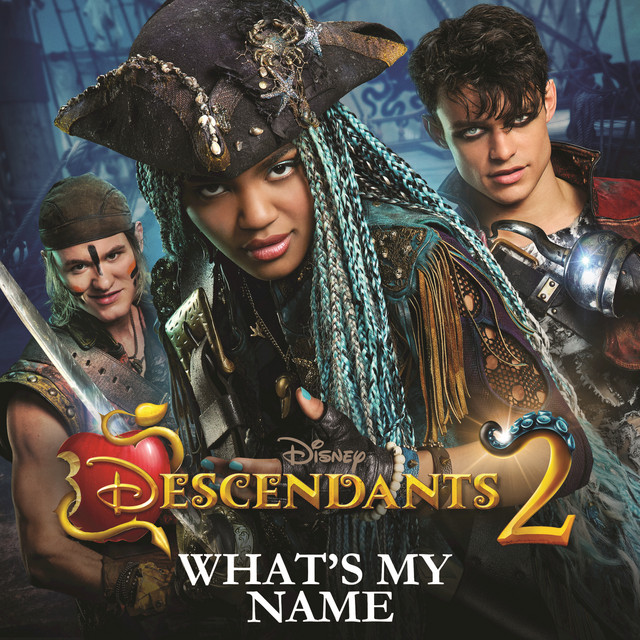 What's My Name - From "Descendants 2"