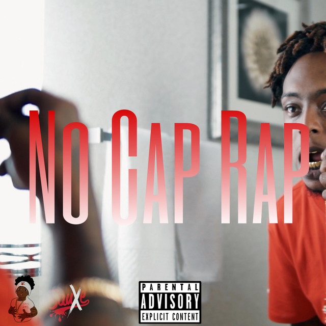 No Cap Rap - Single by ZBMG SAUXE | Spotify