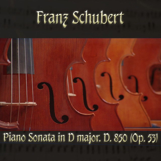 Franz Schubert: Piano Sonata in D major, D. 850 (Op. 53) cover art